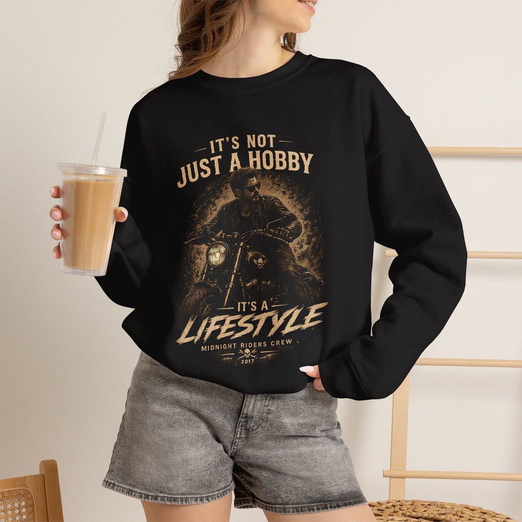Sweatshirt - It’s Not Just a Hobby  It’s a Lifestyle