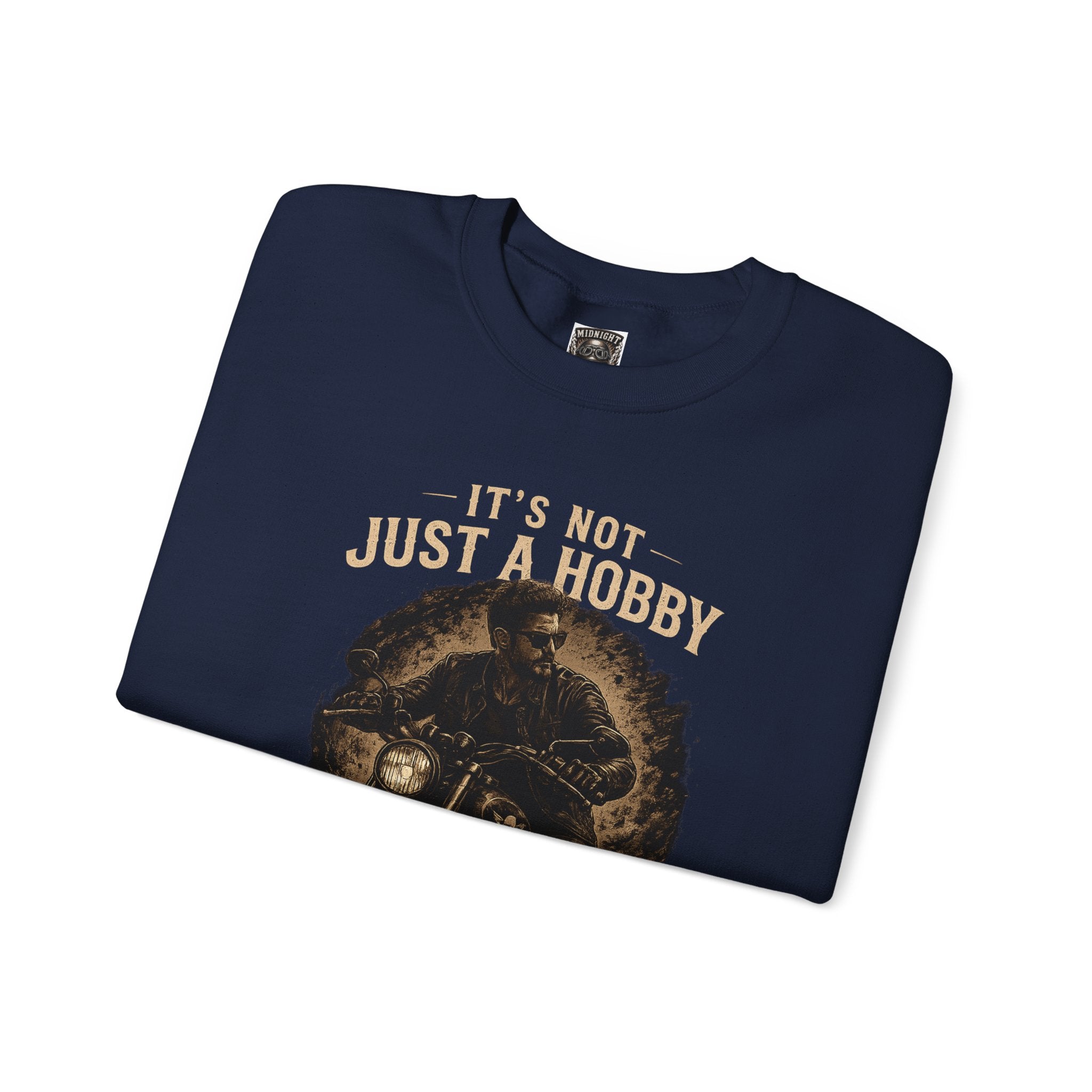 Sweatshirt - It’s Not Just a Hobby  It’s a Lifestyle