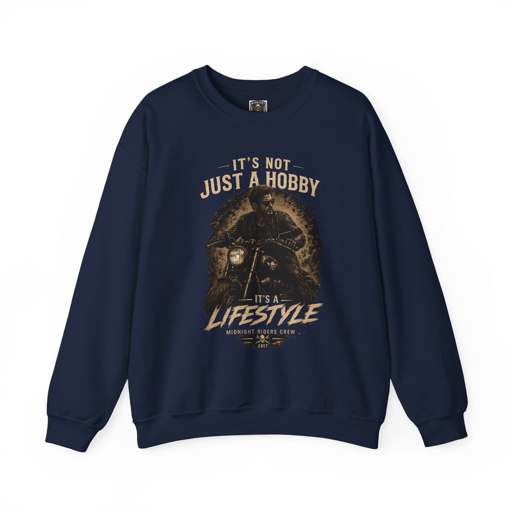 Sweatshirt - It’s Not Just a Hobby  It’s a Lifestyle