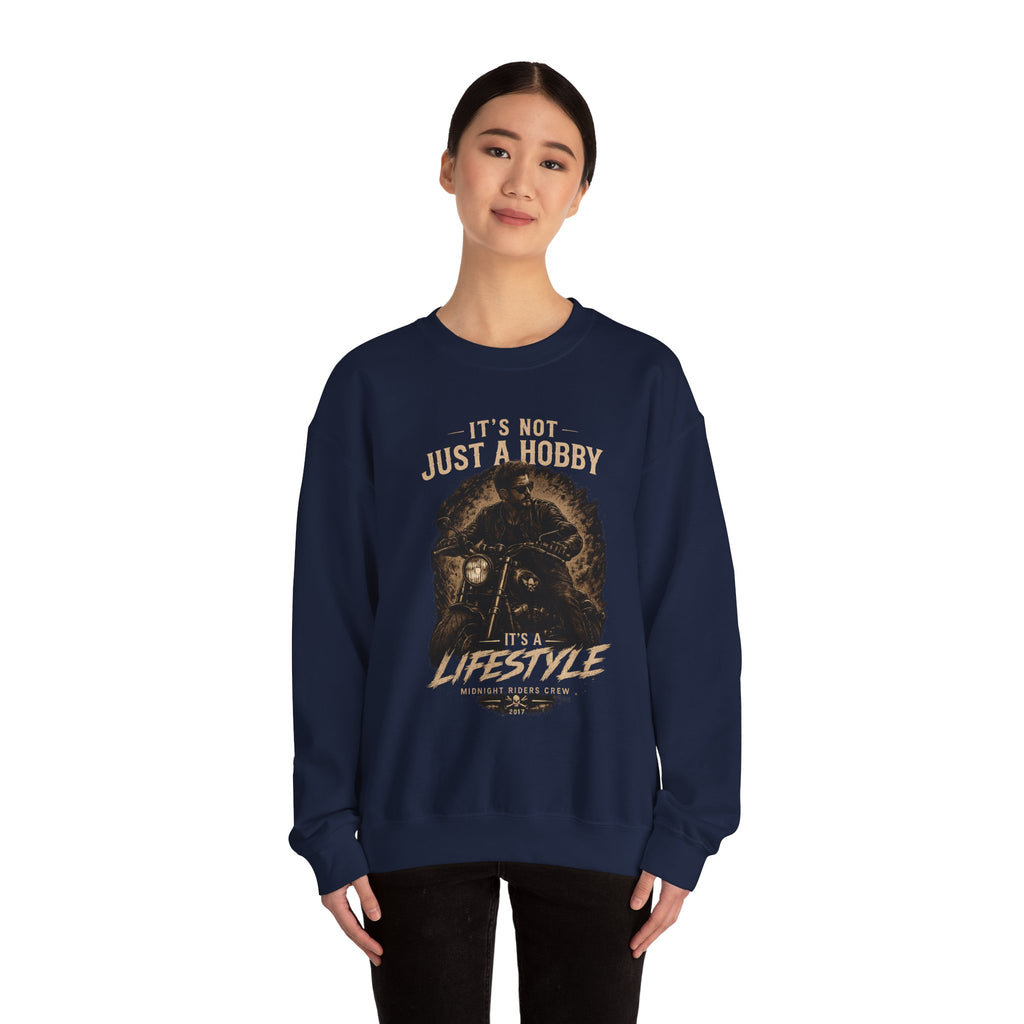 Sweatshirt - It’s Not Just a Hobby  It’s a Lifestyle