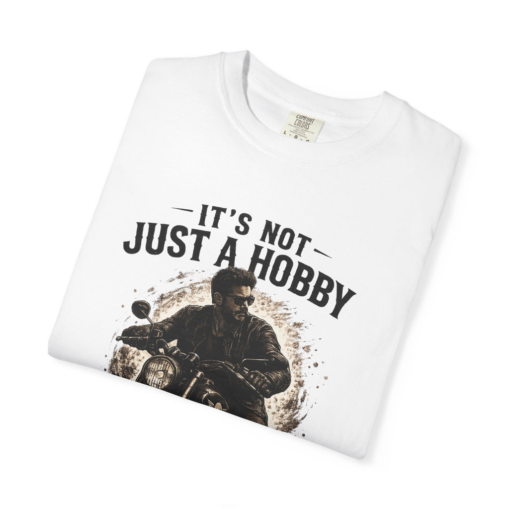 T-Shirt - It´s  not just a Hobby - It´s a Lifestyle
