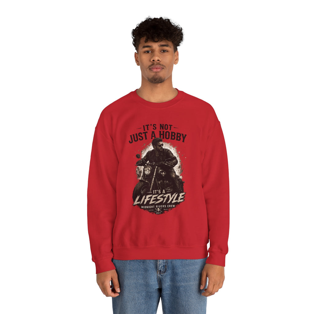 Sweatshirt - It’s Not Just a Hobby  It’s a Lifestyle