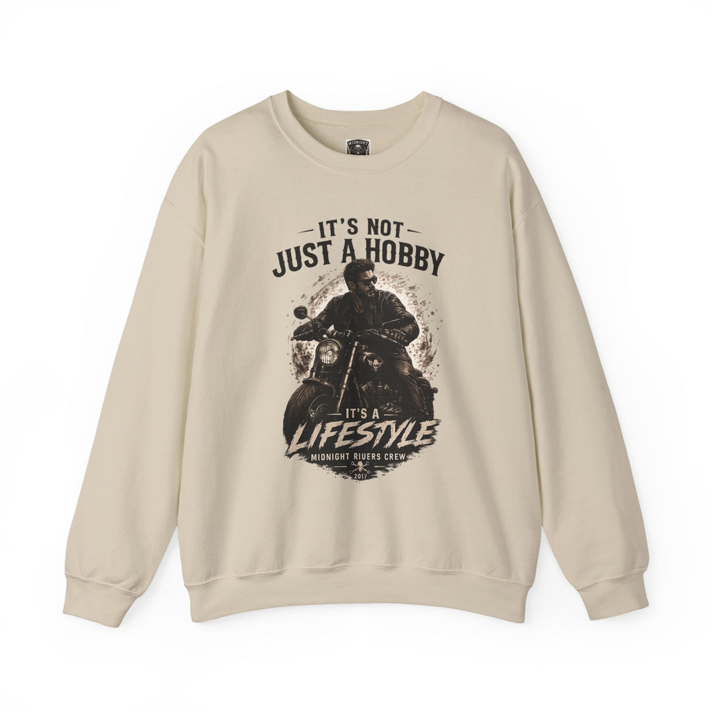 Sweatshirt - It’s Not Just a Hobby  It’s a Lifestyle