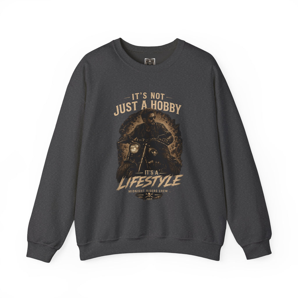 Sweatshirt - It’s Not Just a Hobby  It’s a Lifestyle