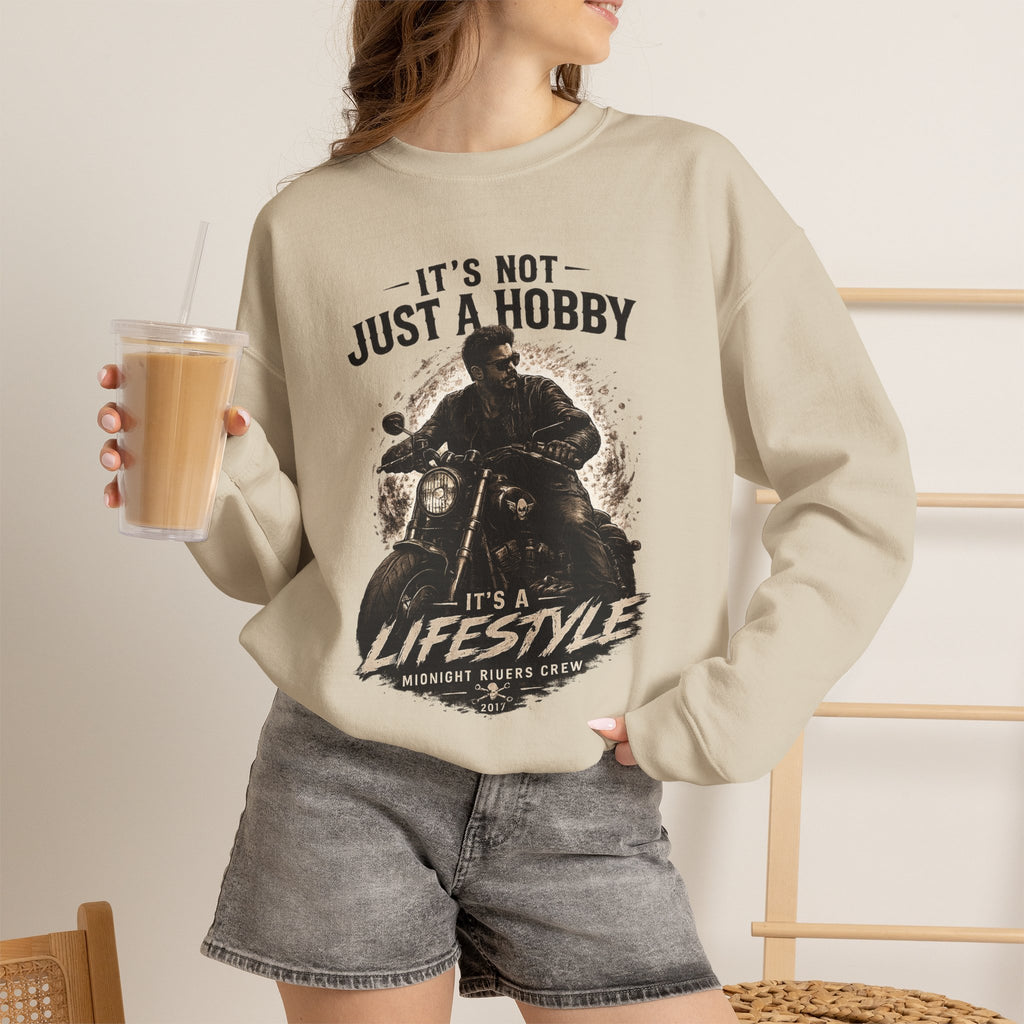 Sweatshirt - It’s Not Just a Hobby  It’s a Lifestyle