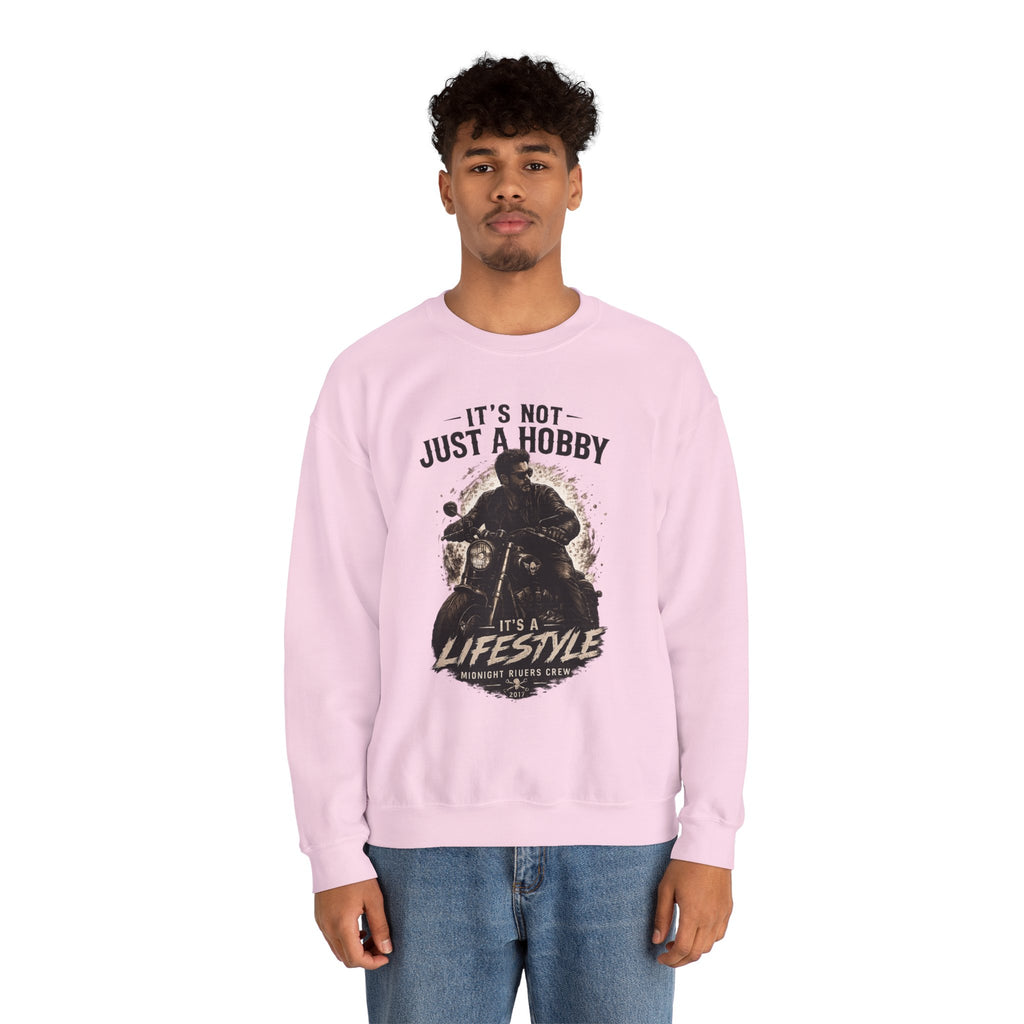 Sweatshirt - It’s Not Just a Hobby  It’s a Lifestyle
