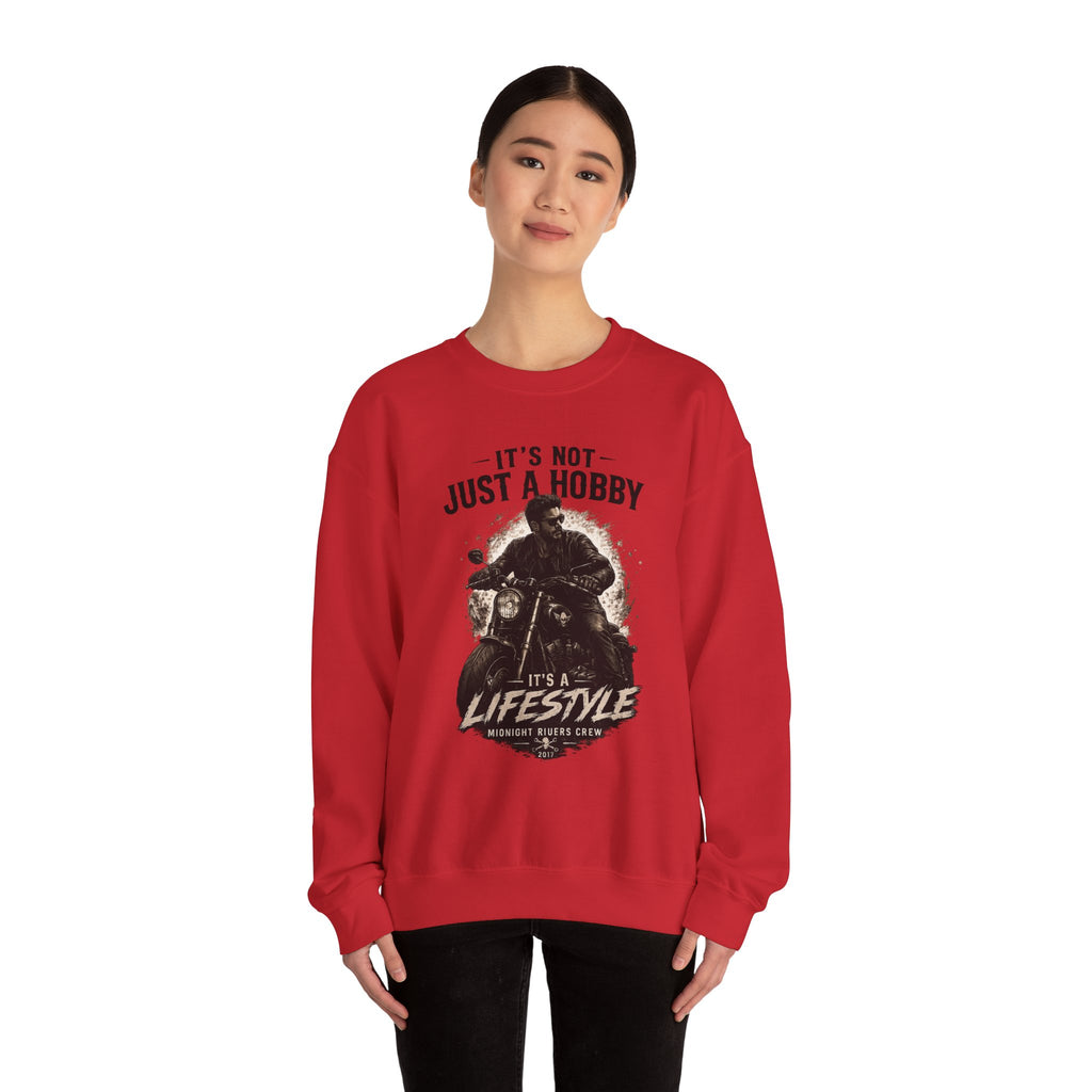 Sweatshirt - It’s Not Just a Hobby  It’s a Lifestyle