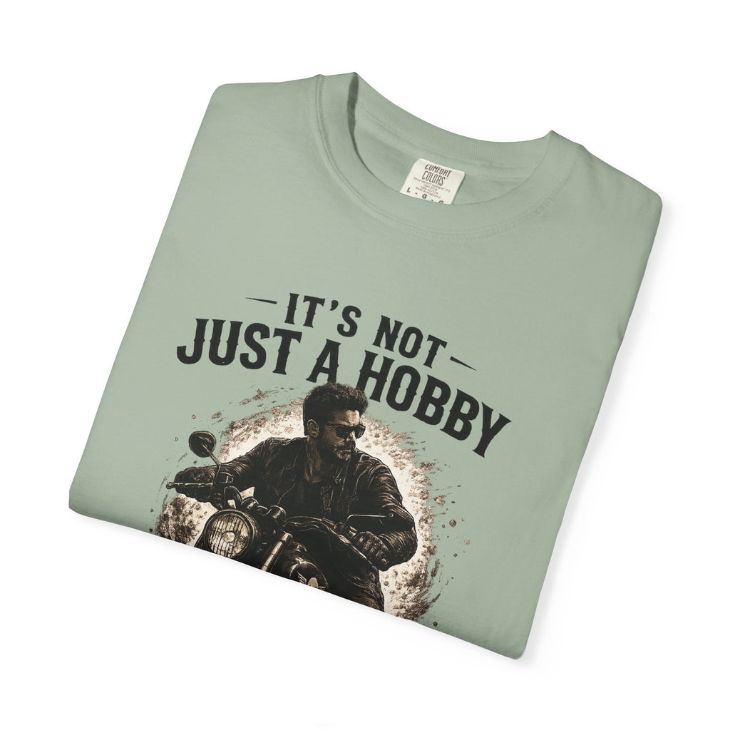 T-Shirt - It´s  not just a Hobby - It´s a Lifestyle