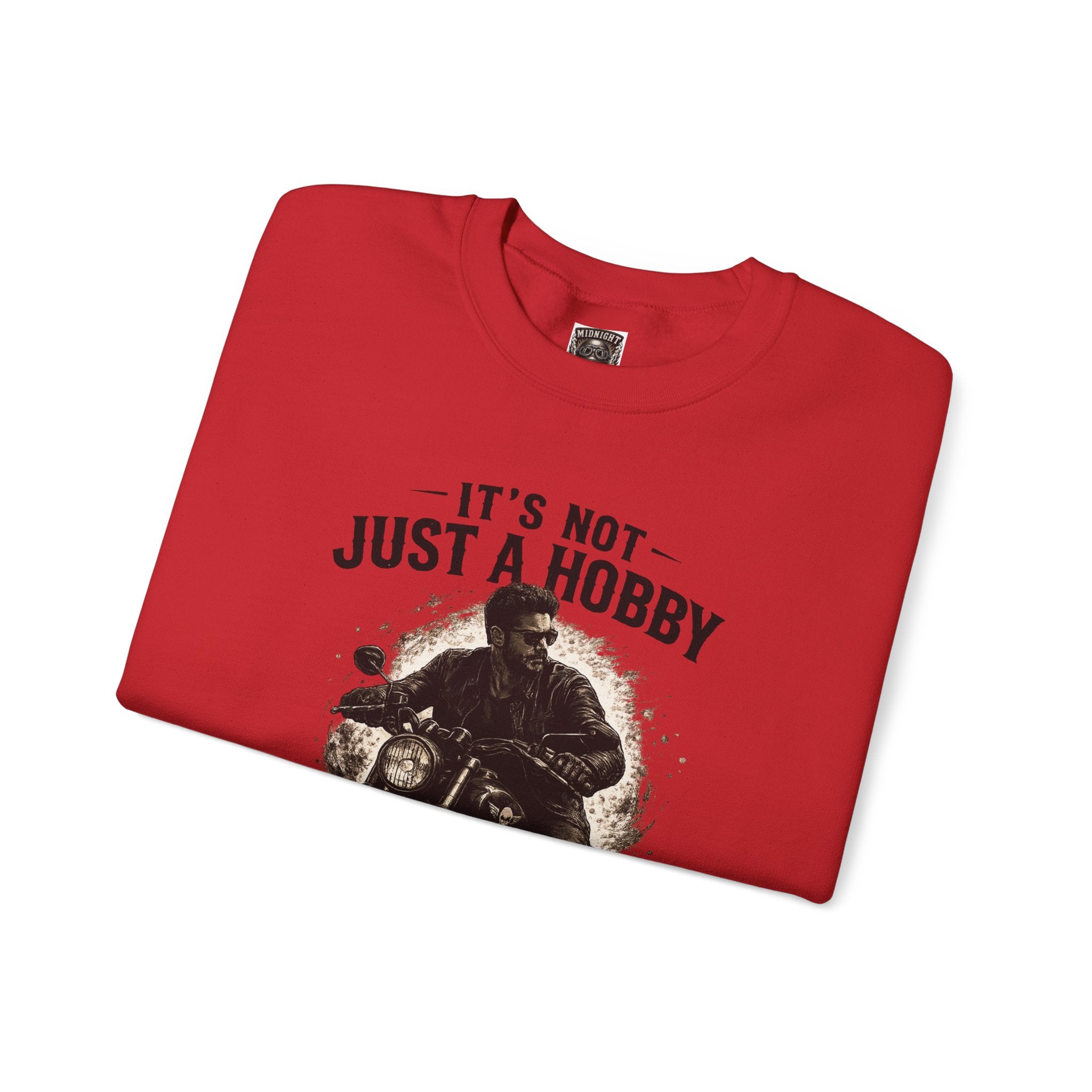 Sweatshirt - It’s Not Just a Hobby  It’s a Lifestyle