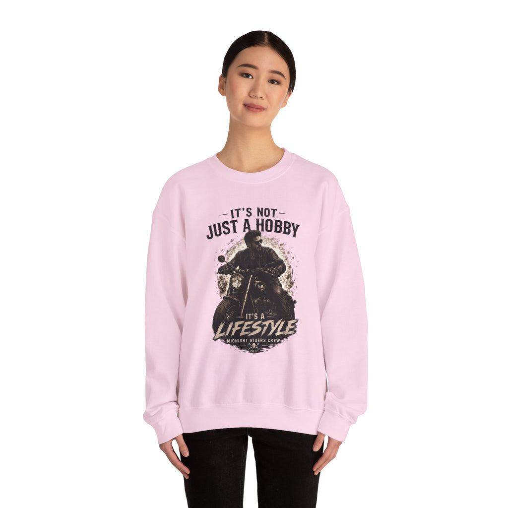 Sweatshirt - It’s Not Just a Hobby  It’s a Lifestyle