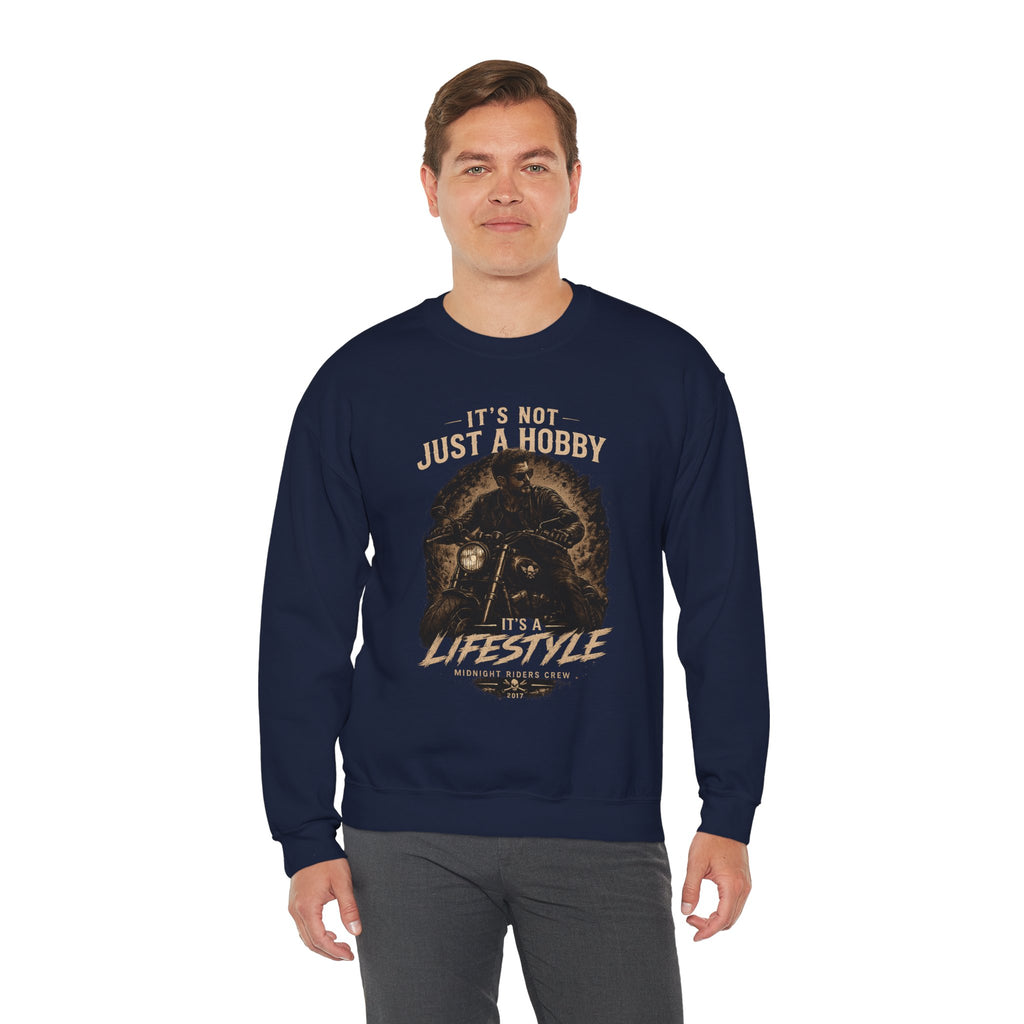 Sweatshirt - It’s Not Just a Hobby  It’s a Lifestyle