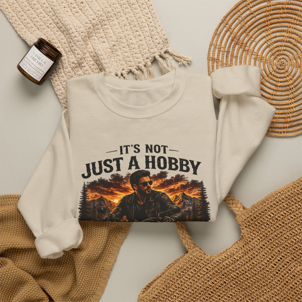 Sweatshirt - It’s Not Just a Hobby  It’s a Lifestyle - Color