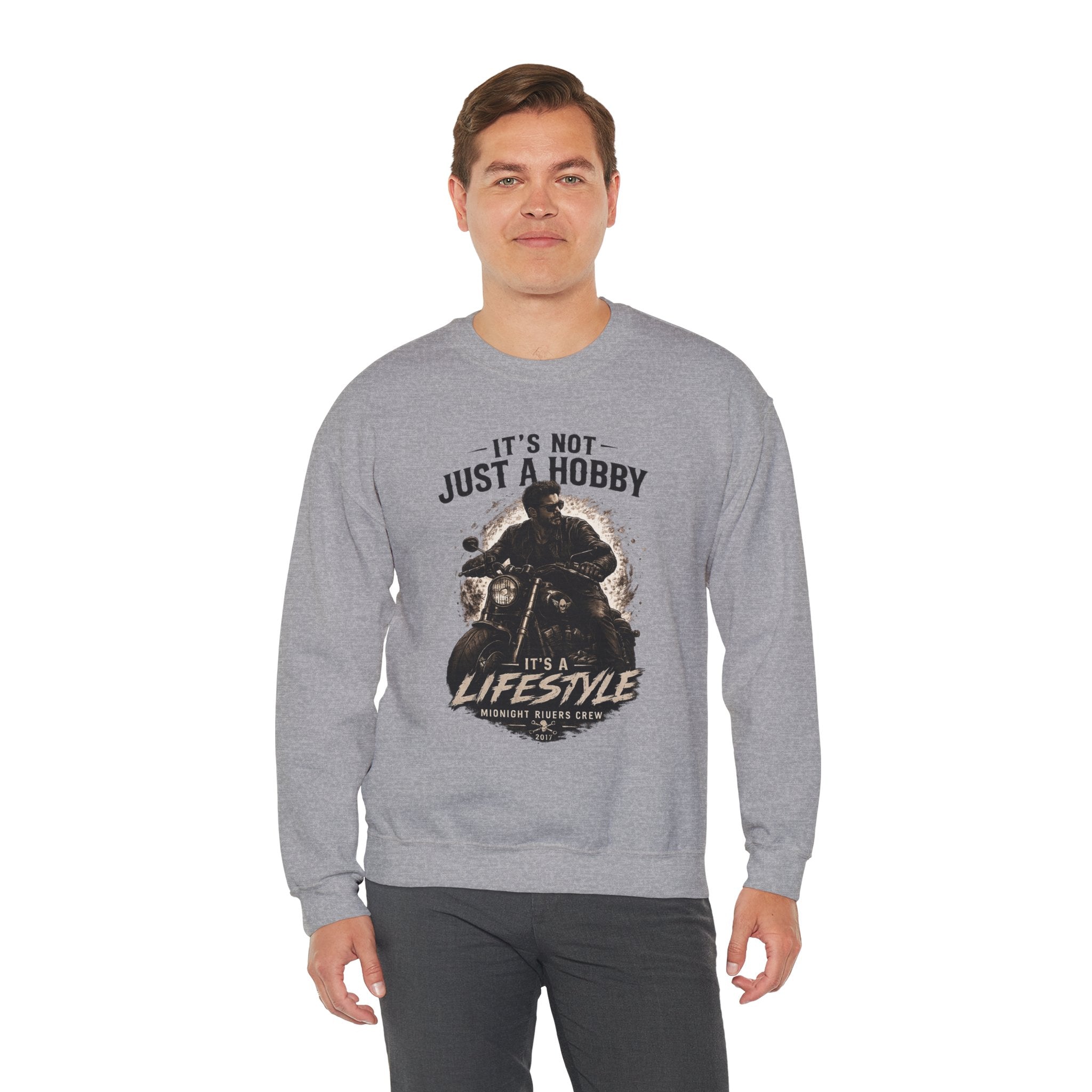 Sweatshirt - It’s Not Just a Hobby  It’s a Lifestyle