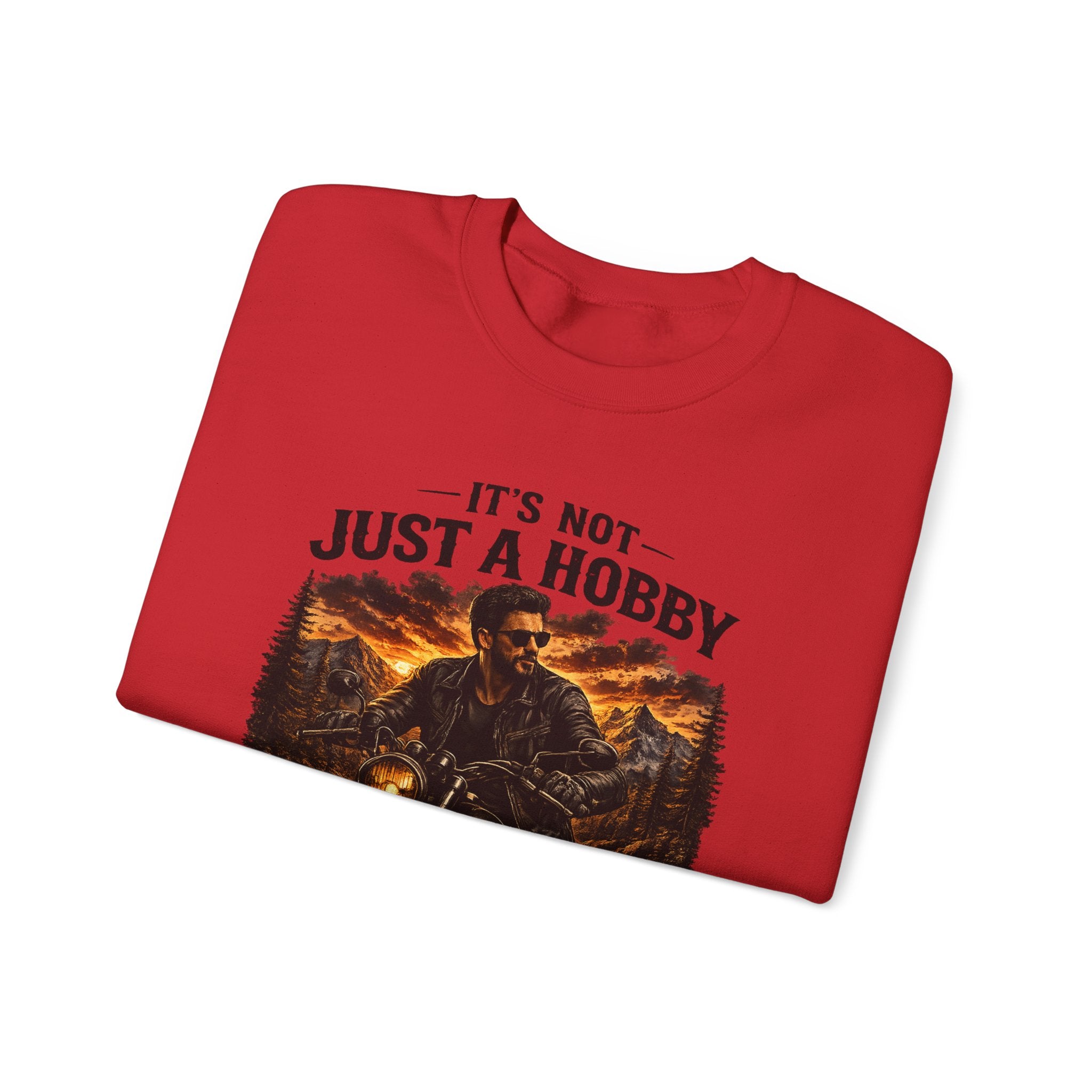 Sweatshirt - It’s Not Just a Hobby  It’s a Lifestyle - Color