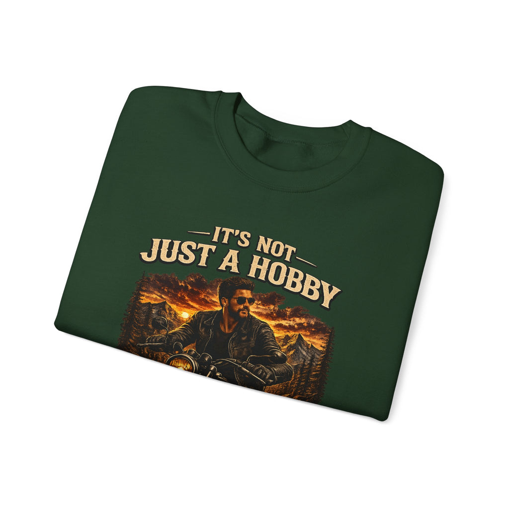 Sweatshirt - It’s Not Just a Hobby  It’s a Lifestyle - Color