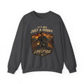 Sweatshirt - It’s Not Just a Hobby  It’s a Lifestyle - Color