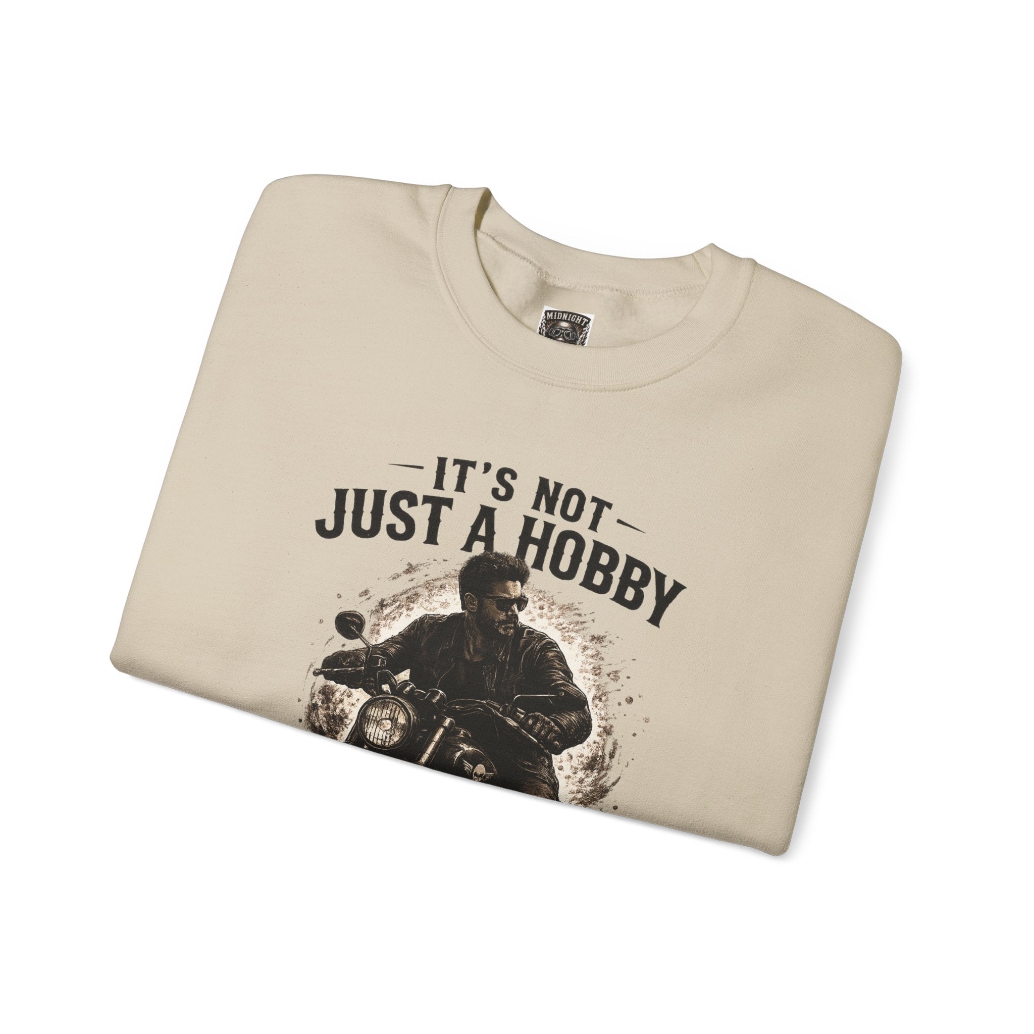 Sweatshirt - It’s Not Just a Hobby  It’s a Lifestyle
